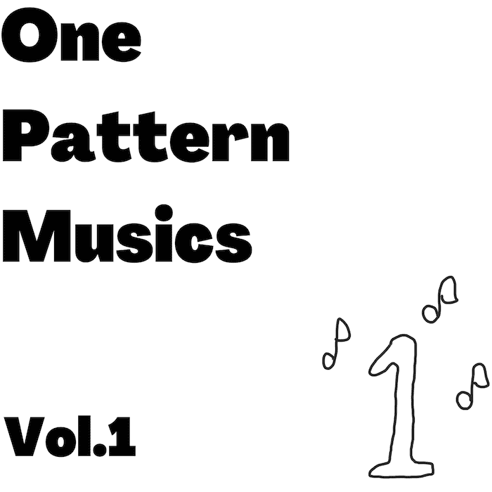 戦闘や町の BGM などにもおすすめの『One pattern music Vol​.​1』